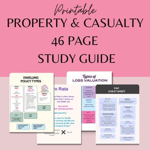 May include: A pink printable study guide for property and casualty insurance. The guide includes information on dwelling policy types, loss valuation, and a PAP cheat sheet. The text includes "46 PAGE STUDY GUIDE".
