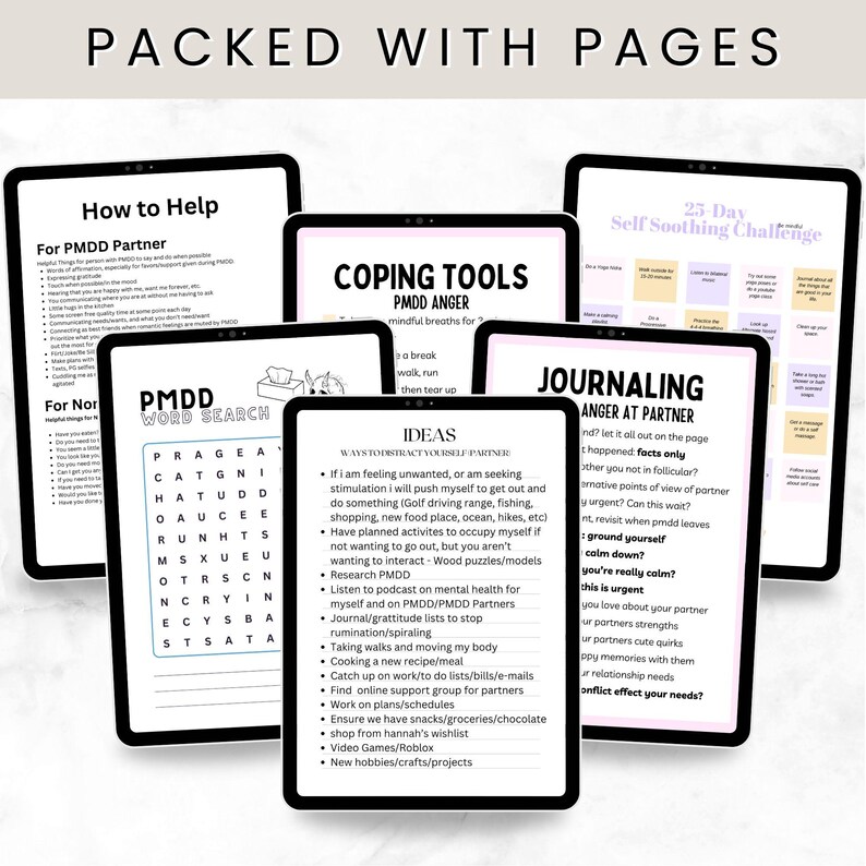 May include: A collection of digital tablets displaying self-help guides. The tablets feature text like "How to Help," "Coping Tools," and "Journaling." The guides offer advice on managing PMDD, including word searches, journaling prompts, and self-soothing techniques. The title "Packed with Pages" is at the top.