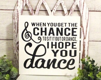 I Hope You Dance Wood Sign Inspirational Decor Song Lyrics Sign MORE ...