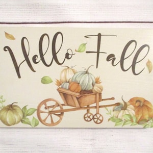 Hello Fall Wood Sign – 9 1/2” x 6” – Rustic Autumn Wall or Shelf Decor with Pumpkin Transfers – Farmhouse Fall Seasonal Sign