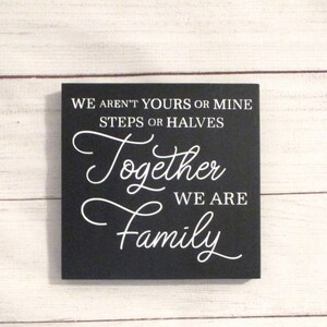 Cherish Your Unique Family with Our Blended Family Quote Sign – Step Family Wall Decor
