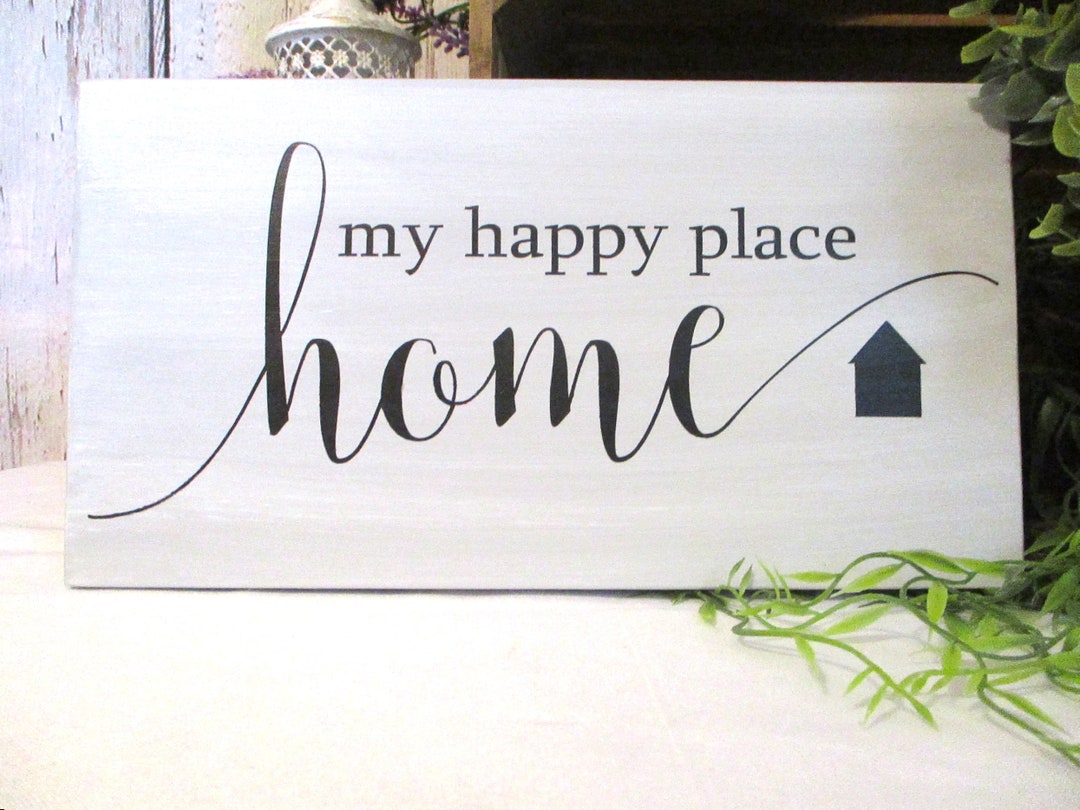 Home Sign my Happy Place Home Farmhouse Style Wood Wall Etsy