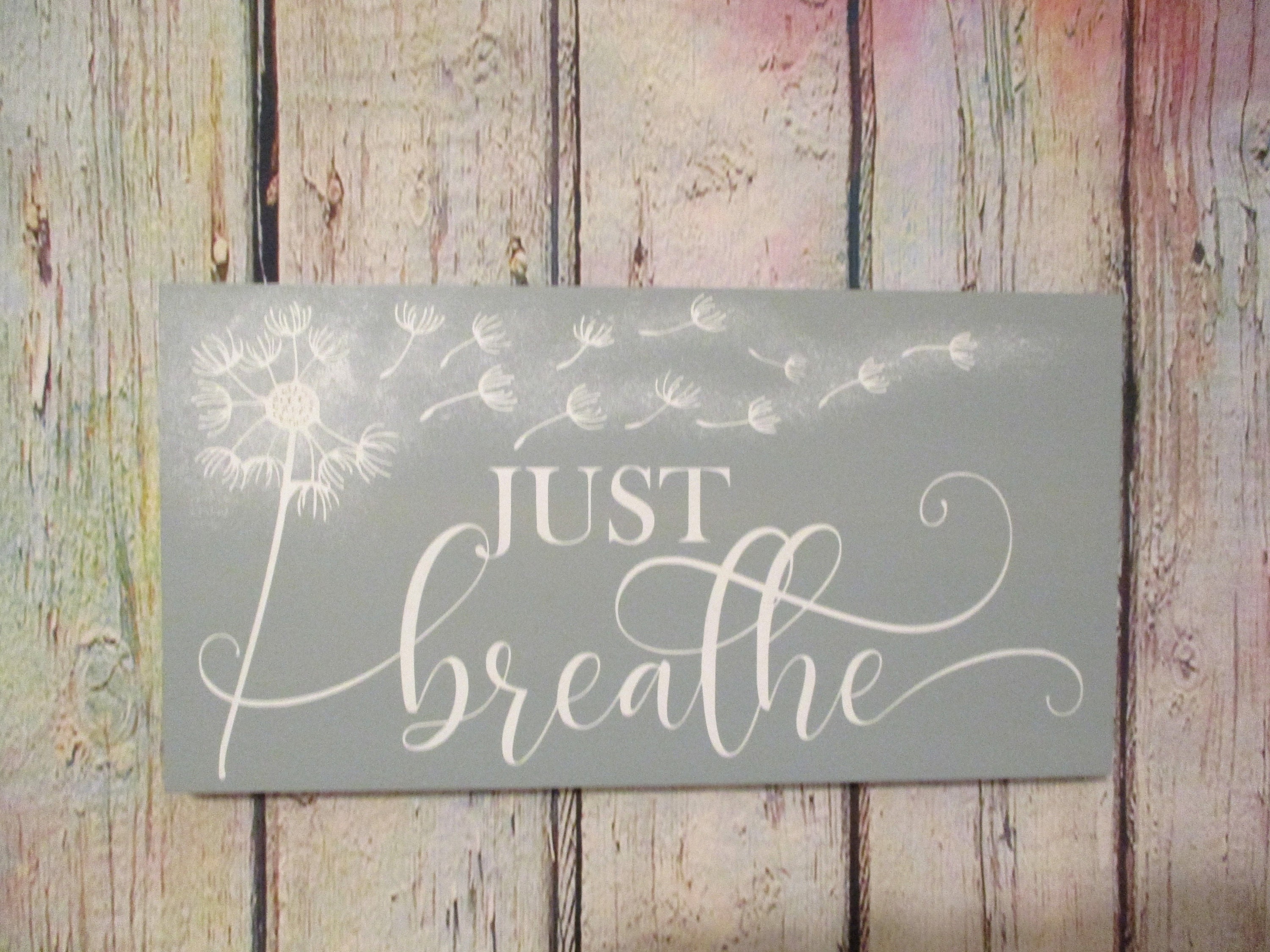 Just Breathe Sign