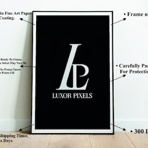 May include: Black and white print with the letters "LP" and the text "LUXOR PIXELS" in a white sans-serif font. The print is framed in a black frame with a white mat.