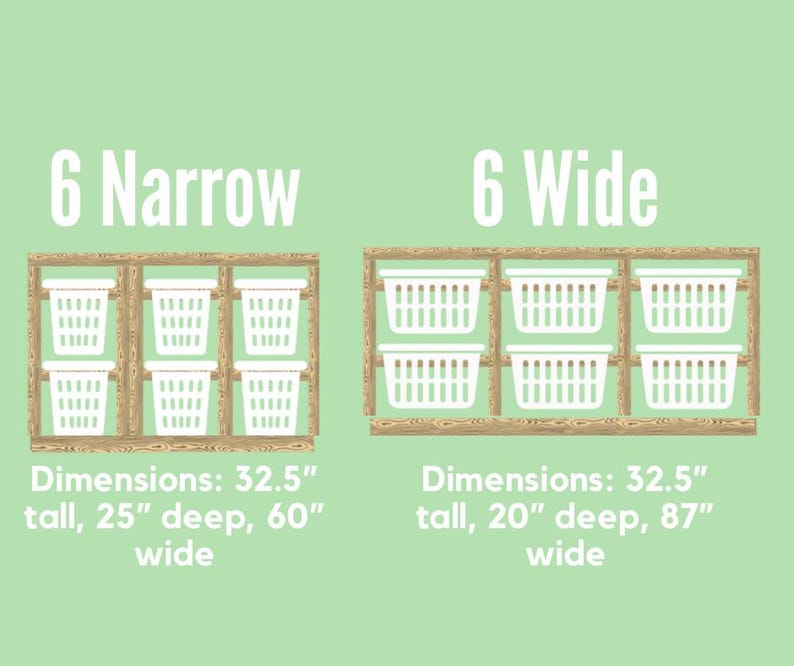 May include: Two wooden laundry shelves with six white wire baskets. The shelf on the left is labelled "6 Narrow" and measures 32.5 inches tall, 25 inches deep, and 60 inches wide. The shelf on the right is labelled "6 Wide" and measures 32.5 inches tall, 20 inches deep, and 87 inches wide.