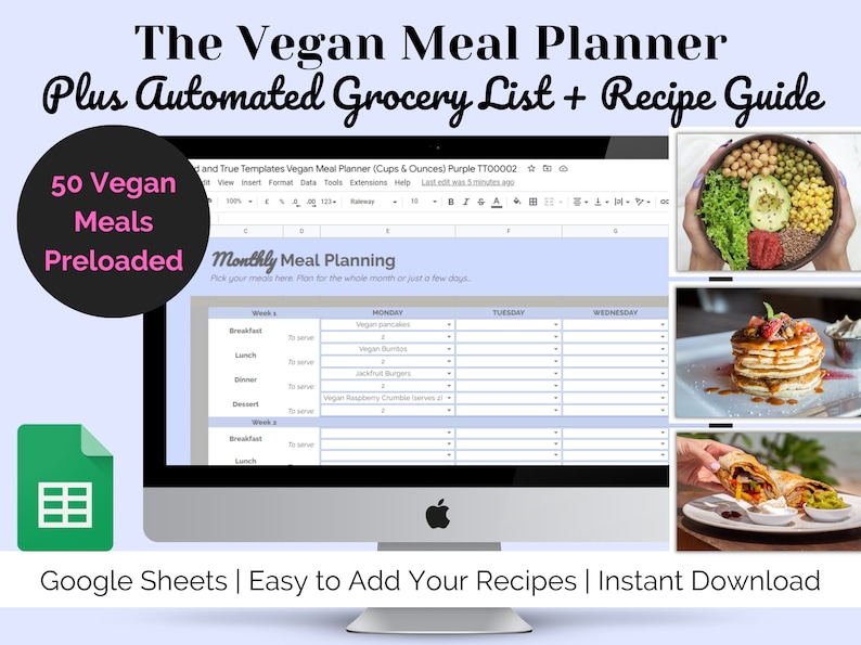 May include: A computer screen displaying a Google Sheet with a vegan meal planner. The sheet includes a monthly meal planning section with columns for breakfast, lunch, dinner, and dessert. The sheet also includes a grocery list and recipe guide. The image includes the text "The Vegan Meal Planner Plus Automated Grocery List + Recipe Guide 50 Vegan Meals Preloaded Monthly Meal Planning Pick your meals here. Plan for the whole month or just a few days."