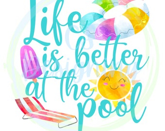 Pool png,sublimation,Pool sublimation,life is better at the pool,sublimation prints,png designs,tshirt designs,transfer,summer png,summer
