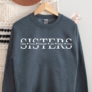Custom Sisters Sweatshirt, Personalized Sisters Hoodie, Custom Sweater, Sister Sweatshirt, Sister Shirt, Gift for Sisters, Personalized Gift