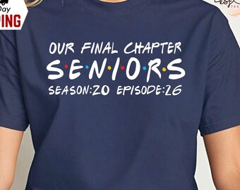 Seniors 2026 Graduation T-Shirt: Our Final Chapter
