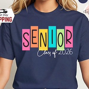 Senior Class of 2026 Shirt, Senior 2026 Shirt, Class of 2026 Tee, High School Senior T-shirt, Senior Year Shirt, Graduation 2026 Gift