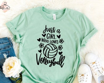 Just a Girl Who Loves Volleyball Shirt, Volleyball T-Shirt, Game Day Shirt, Floral Volleyball Shirt, Gift for Volleyball Player