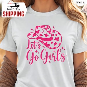 Lets Go Girls Shirt, Cowboy Hat Shirt, Girls Trip Shirt, Western T Shirt, Girls Vacation T Shirt, Girls Weekend Shirt, Girls Trip Gift