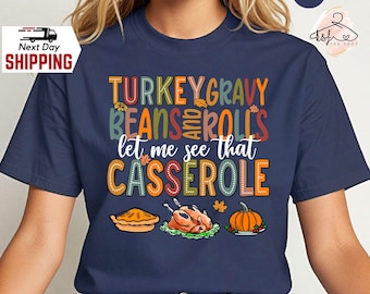 Funny Thanksgiving T-Shirt: Turkey, Gravy, Casserole - Fall Humor Tee