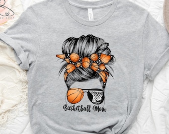 Basketball Mom Shirt, Basketball Shirt, Gift for Mom, Mother's Day Gift, Basketball Women Shirt, Basketball Lover Shirt, Game Day Shirt