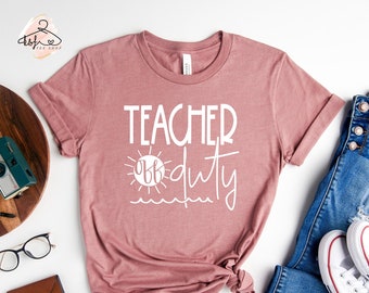 Teacher Off Duty Shirt: Summer Vacation Tee