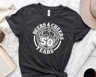 Beers & Cheers to 50 Years Shirt - 50th Birthday Gift