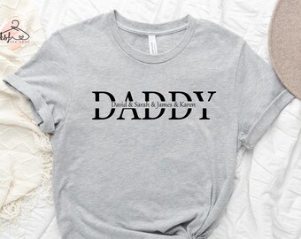 Custom Daddy Shirt, Dad Shirt with Kids Names, Father&#39;s Day Gift, New Dad Shirt, Gift for Dad, Personalized Dad Shirt, Custom Kids Names Tee