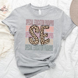 Paraprofessional Shirt, Para Shirt, Special Needs, Special Education, Teacher Aide Shirt, Autism Shirt, Special Ed Tee, Funny Teacher Shirt