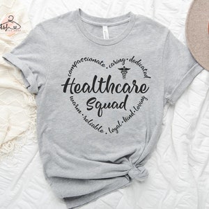 Healthcare Squad Shirt, Healthcare Worker Shirt, Doctor Gift, Nurse Gift, Medical Staff Shirt, Matching Medical Shirt, Medical Gift