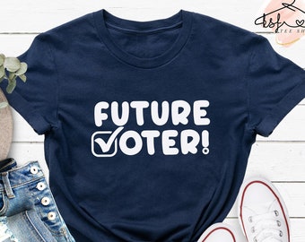 Future Voter Shirt: Election 2024 Politics Tee