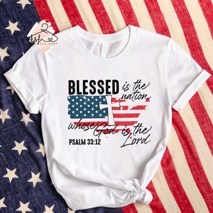 Gesegnet ist die Nation, deren Gott der Herr ist Shirt, Psalm 33 12 Shirt, Bibel Vers Shirt, christliches Shirt, USA Karte T-Shirt, 4. Juli Geschenk
