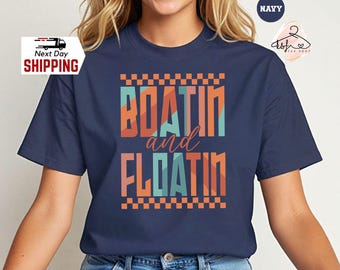 Boat and Floatin' Shirt: Lake Life Summer Vacation Tee