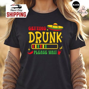 Cinco De Mayo Getting Drunk Shirt, Cinco De Mayo Shirt, Lets Fiesta Shirt, Cinco De Mayo Crew, Drinking Shirt, Mexican Shirt, Mexico Gift