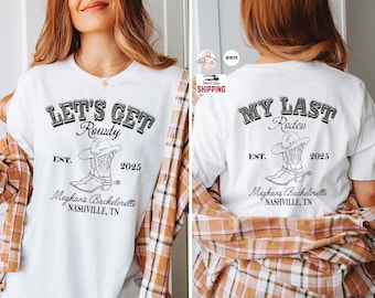 Custom Nashville Bachelorette Shirt: Last Rodeo Cowgirl Party