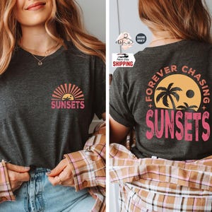 Retro Sunset Tee: Forever Chasing Sunsets Shirt