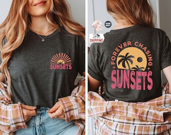 Retro Sunset Tee: Forever Chasing Sunsets Shirt
