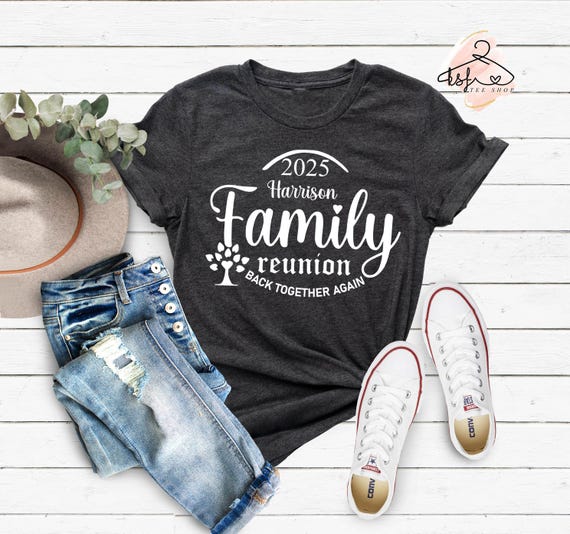 Custom Family Reunion 2025 Shirt: Personalized Family Name Tee - Etsy