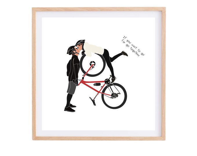 Love Bikes Couples Cycling 'If you want to go far go together' Art Print Gift | Mountain BMX MTB Road Cycle Quote Picture | Wedding Present
