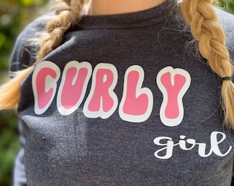 Curly girl tee/long sleeve | curly girl gift | curly girl shirt | curly girl | curly hair