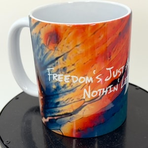 Kris Kristoffersen&#39;s famous lyrics coffee mug. Janis Joplin made it famous!  Me and Bobby Magee