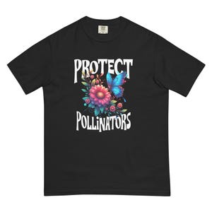 Protect Pollinators Unisex garment-dyed heavyweight t-shirt