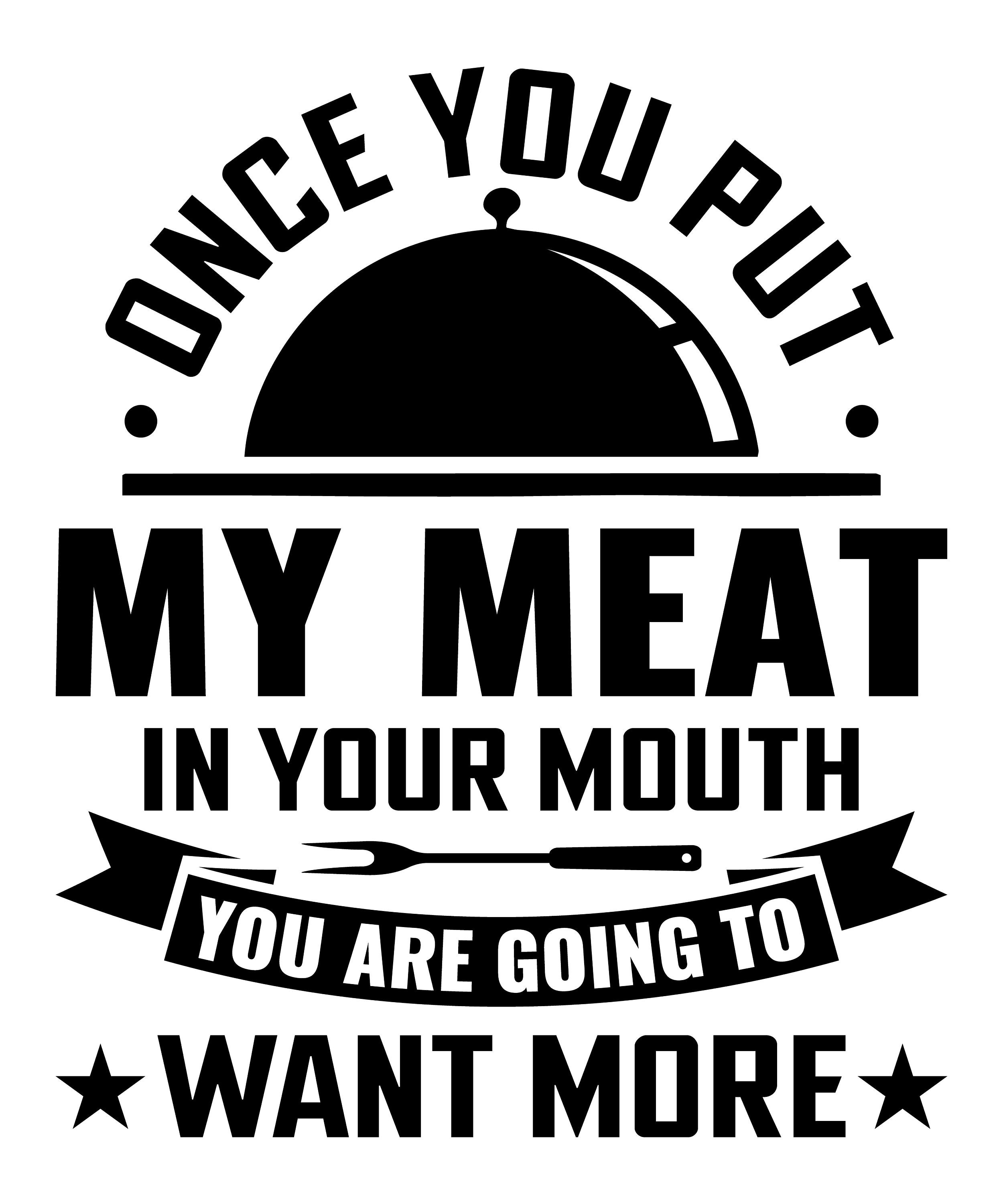 Food Meat Once You Put My Meat In Your Mouth Baseball Jersey For Men