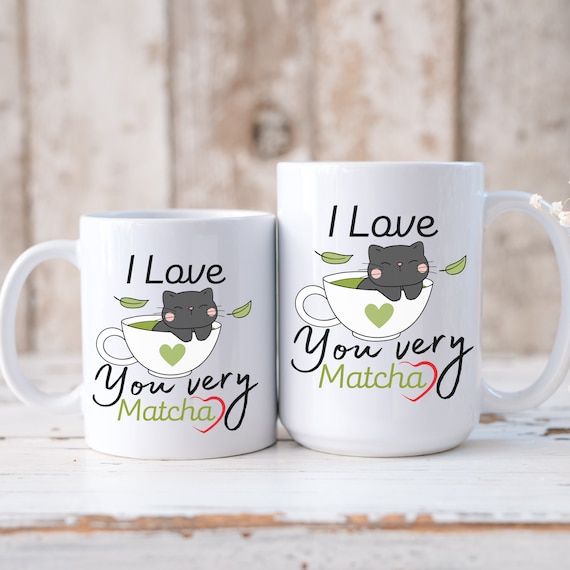 I Love You Very Matcha Coffee Mugs