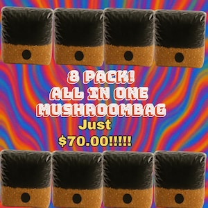 May include: Eight mushroom grow bags are displayed against a colorful, psychedelic background. Each bag is black on top and tan on the bottom with a black circular vent. Text on the image reads "8 PACK! ALL IN ONE MUSHROOMBAG Just $70.00!!!!!"