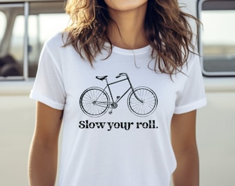Camiseta de ciclismo "Slow Your Roll", regalo para ciclistas