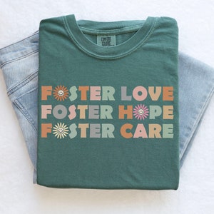 Foster Love Foster Hope Foster Care Shirt, Adoption T-Shirt, Shirt Gift for Foster Mom, Foster Parent Gift, Foster Shirt, Gift For Mom
