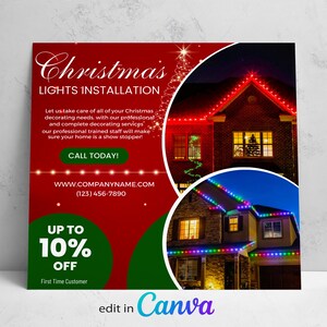May include: Red and green Christmas lights installation advertisement with a call to action to call today. The ad features a website address and phone number. The ad also includes a 10% off offer for first time customers.