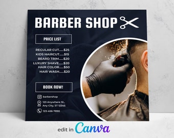 May include: A blue and white barber shop sign with a price list for services including regular cut, kids haircut, beard trim, luxury shave, hair color, and hair wash. The sign also includes a phone number, address, and the text "Book Now!" and "edit in Canva".