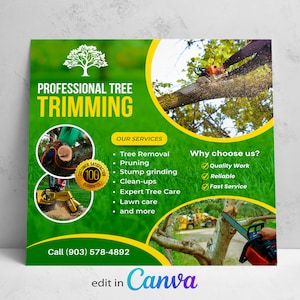 May include: Green and yellow flyer advertising professional tree trimming services. The flyer features a tree with a chainsaw cutting a branch, a 100% customer satisfaction guarantee, and a list of services including tree removal, pruning, stump grinding, clean-ups, expert tree care, lawn care, and more. The flyer also includes a phone number to call for service and the text "edit in Canva".