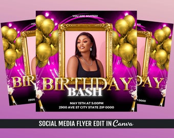 May include: A birthday party flyer design with a woman's portrait in a gold frame, surrounded by gold balloons. The flyer has a pink and black background with the words "BIRTHDAY BASH" and event details. The text "SOCIAL MEDIA FLYER EDIT IN Canva" is at the bottom.