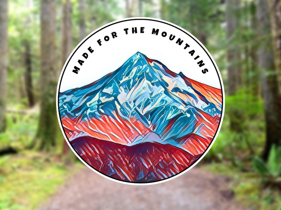 Mountain Sticker, Made for the Mountains Sticker, Travel Sticker ...
