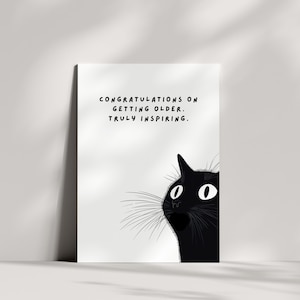 Chat impertinent - Félicitations pour avoir vieilli, chat noir minimal, design animal drôle, carte de voeux d'anniversaire de haute qualité