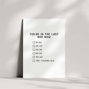 Vous êtes dans la dernière boîte maintenant, carte de voeux d'anniversaire grossière et amusante, haute qualité, conçue au Royaume-Uni