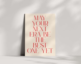 May Your Next Era Be The Best One Yet | Swift Eras Card, For Her For Him, High Quality Card
