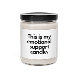 Emotional Support Candle Scented Soy Candle, 9oz
