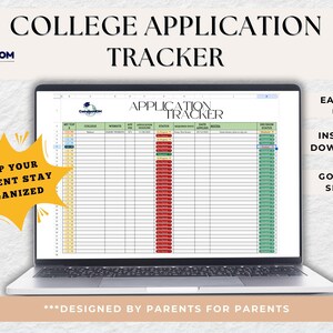 May include: A laptop computer displaying a Google Sheet spreadsheet titled "College Application Tracker". The spreadsheet is designed to help students stay organized with their college applications. The spreadsheet includes columns for college name, website, application deadline, status, required documents, date applied, notes, and decision status.
